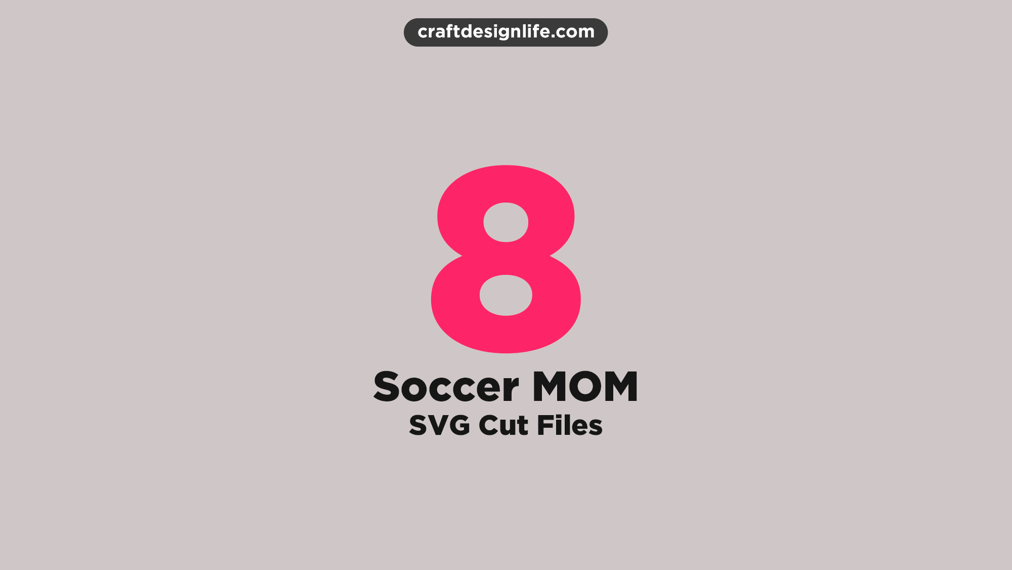 8 Free Soccer Mom SVG Cut Files