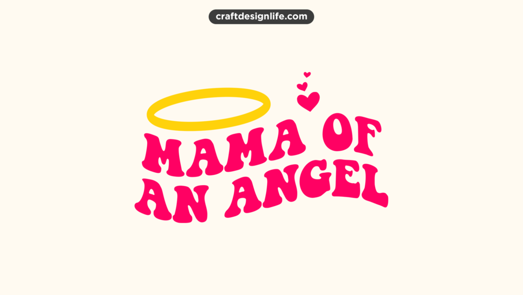 Mama Of An Angel Free SVG