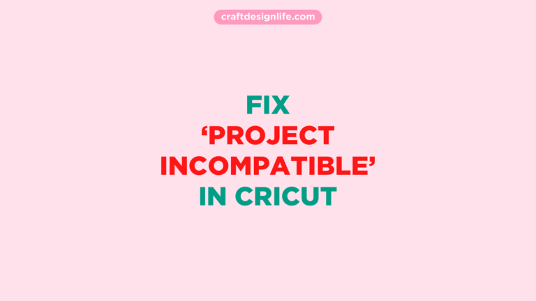 Project-incompatible-cricut