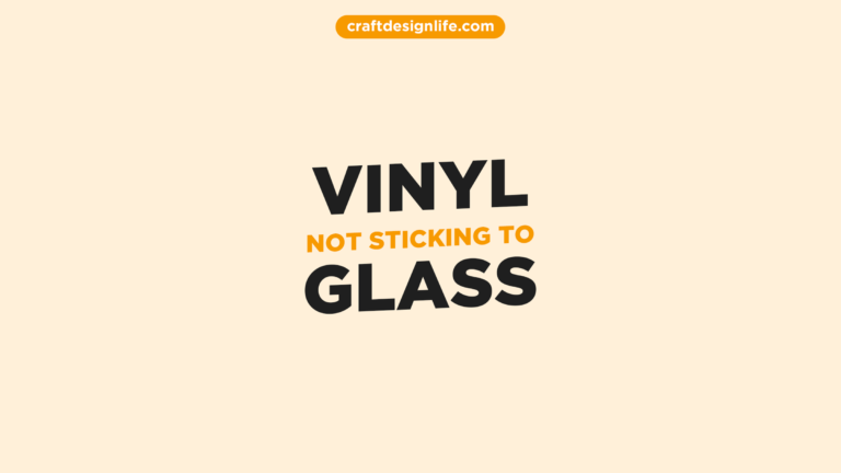 vinyl-not-sticking-to-glass
