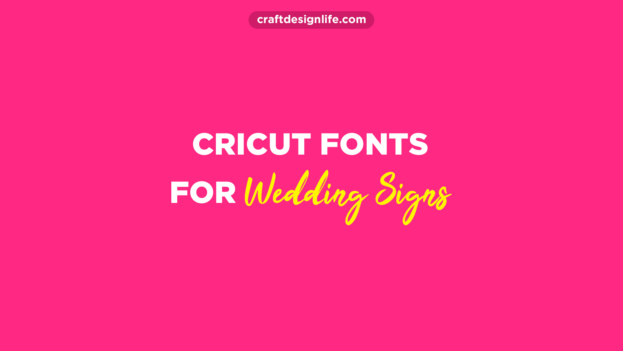 Best Cricut Fonts For Wedding Signs