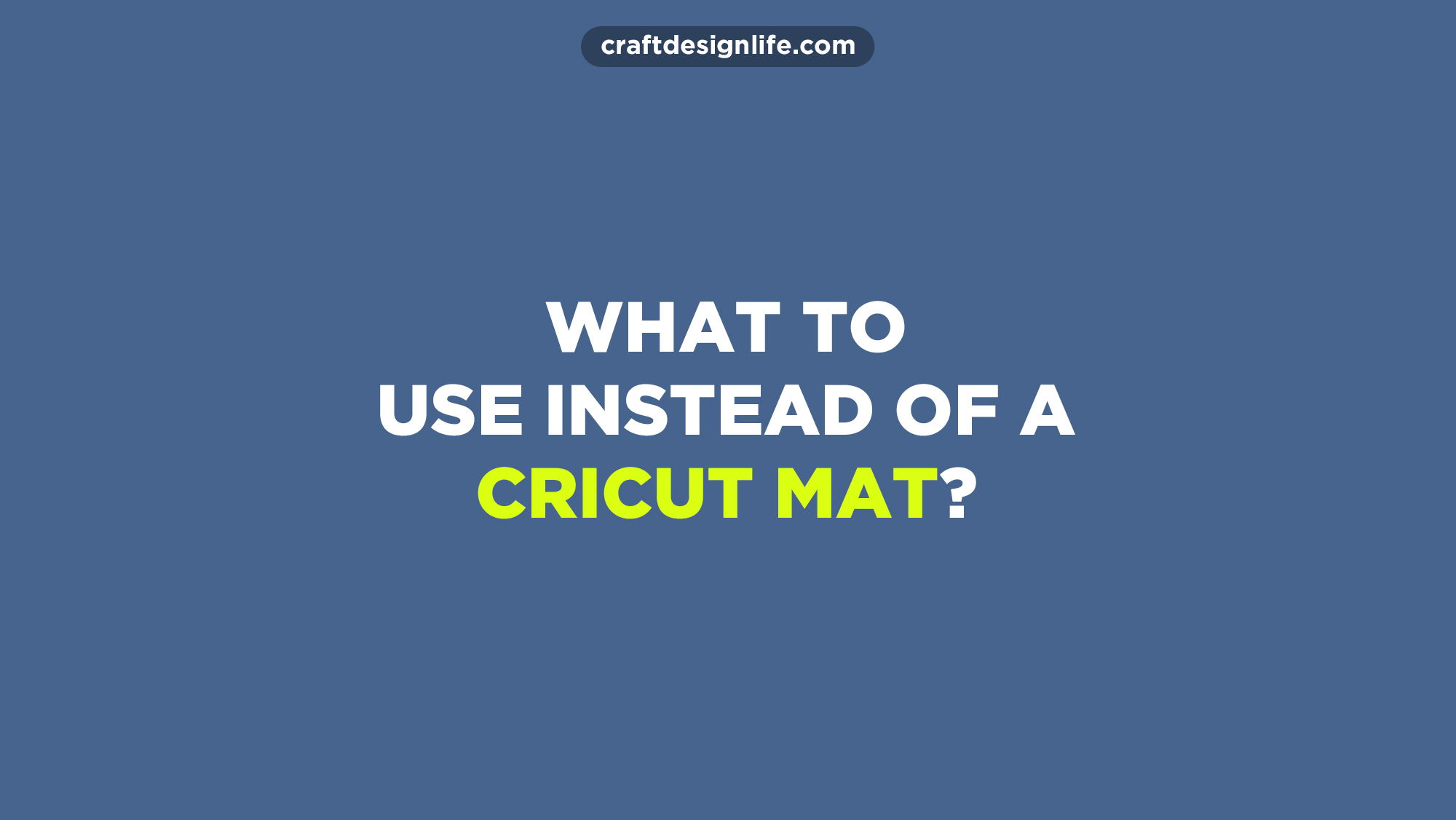 What Should I Use Instead of a Cricut Mat?